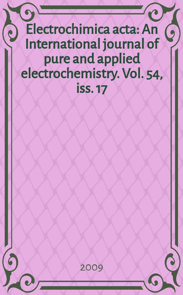 Electrochimica acta : An International journal of pure and applied electrochemistry. Vol. 54, iss. 17