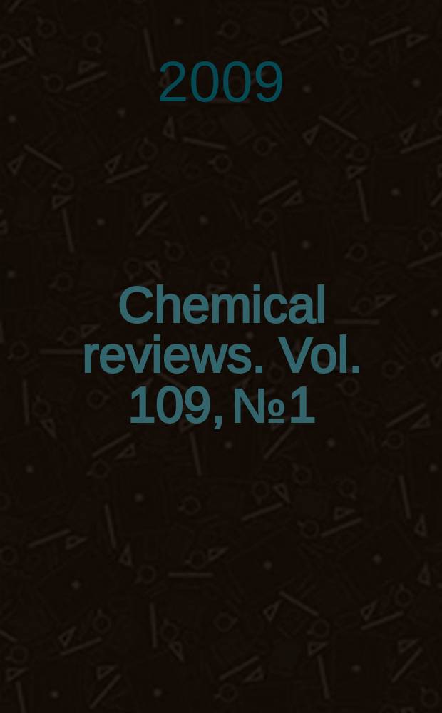 Chemical reviews. Vol. 109, № 1