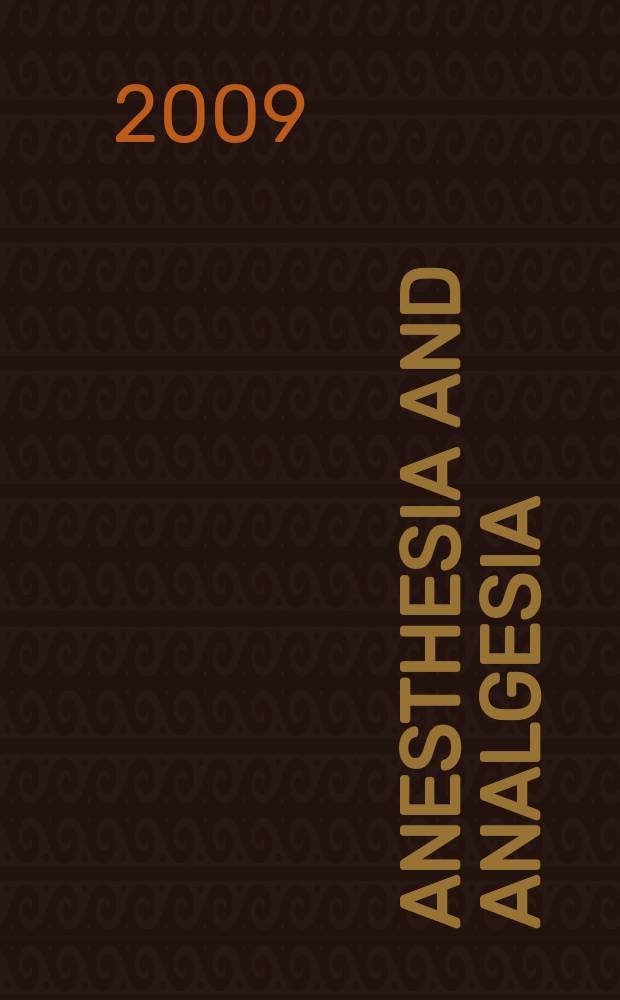 Anesthesia and analgesia : Current researches Official journal of the International anesthesia research soc. Vol. 108, № 6