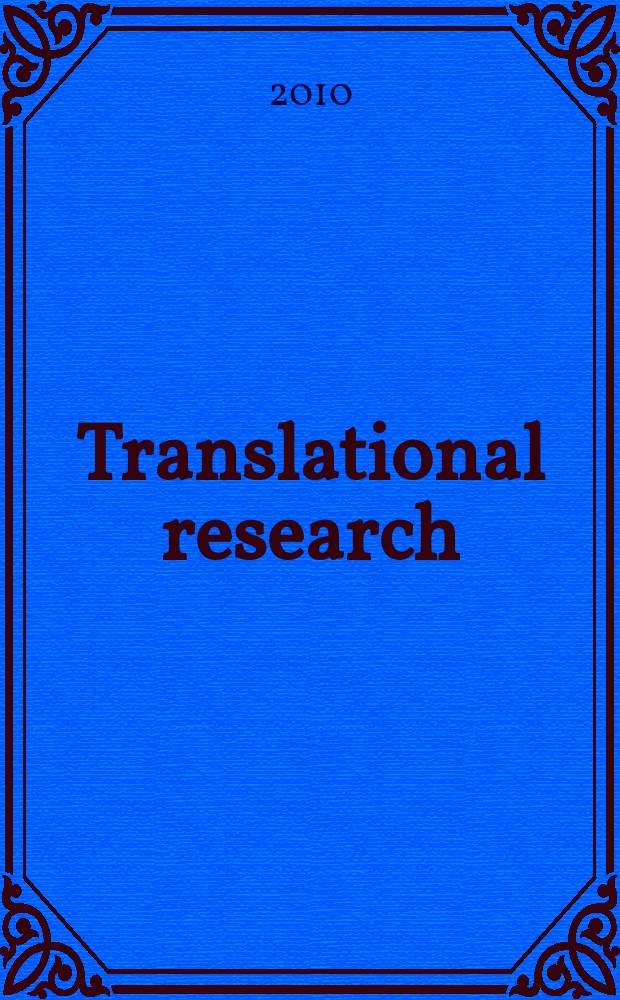 Translational research : the journal of laboratory and clinical medicine the official publication of the Central society for clinical research. Vol. 156, № 4