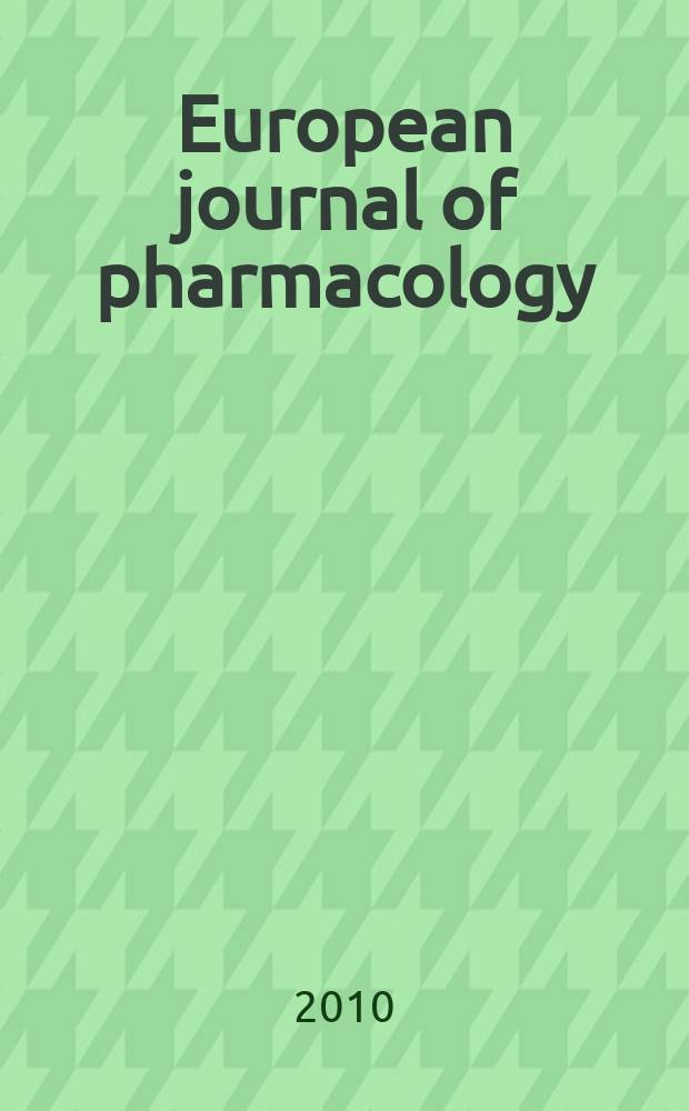 European journal of pharmacology : An intern. j. Vol. 639, № 1/3 : Metabotropic glutamate receptors and cognition = Метаботропные глутаматные рецепторы и познавательная деятельность