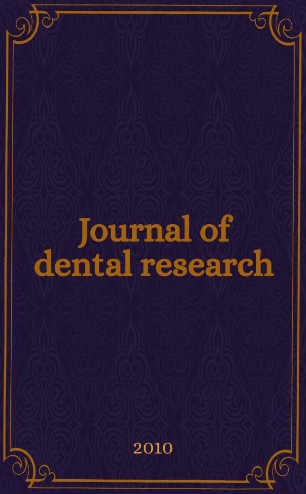 Journal of dental research : Off. publ. of the Intern. ass. for dental research. Vol. 89, № 10
