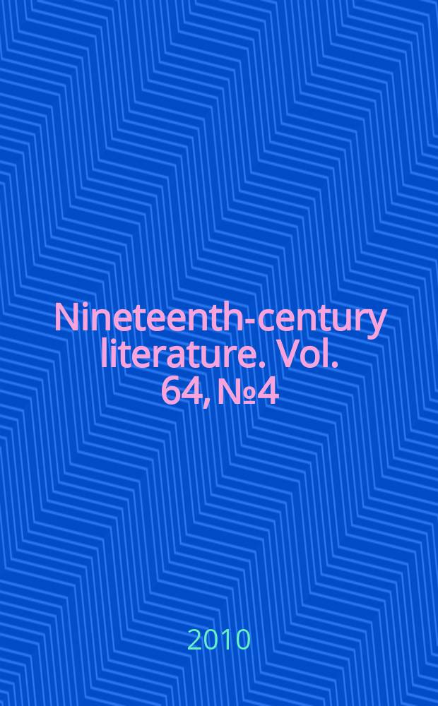 Nineteenth-century literature. Vol. 64, № 4