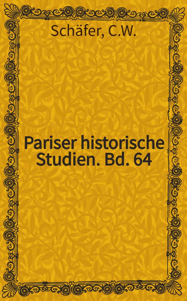 Pariser historische Studien. Bd. 64 : André François - Poncet...