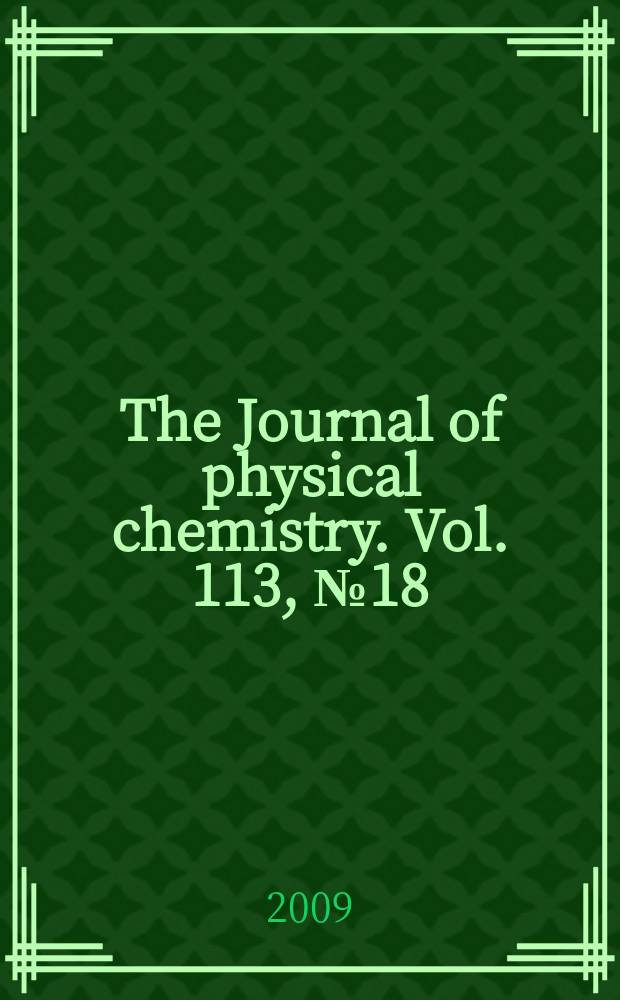 The Journal of physical chemistry. Vol. 113, № 18