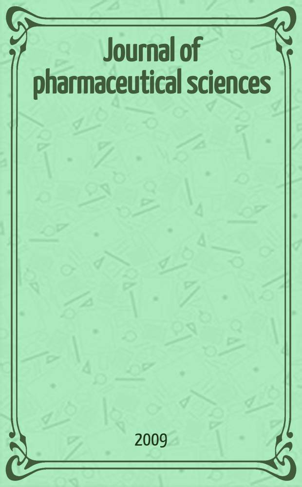Journal of pharmaceutical sciences : Formerly Scientific edition, Journal of the American pharmaceutical association. Vol. 98, № 2