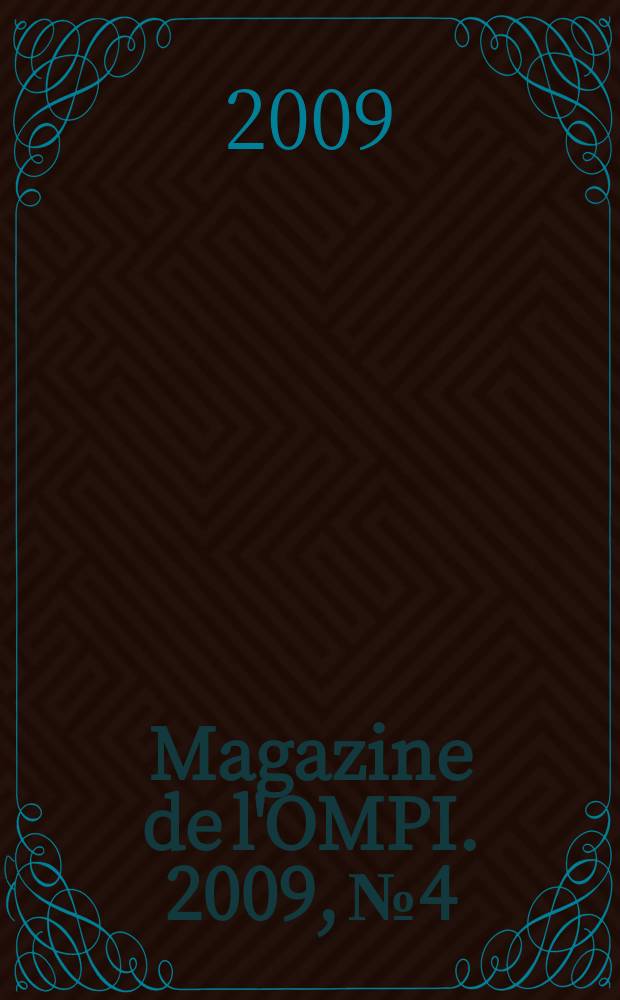Magazine de l'OMPI. 2009, № 4