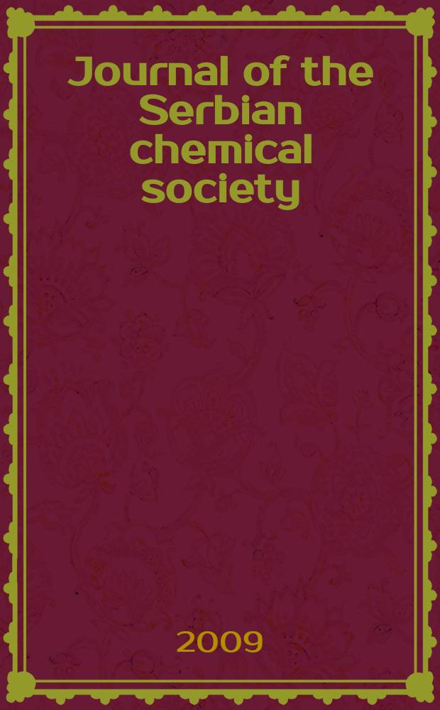 Journal of the Serbian chemical society : Formerly Glasnik Hemijskog društva Beograd (Bulletin de la Société chimique Beograd). Vol. 74, № 6