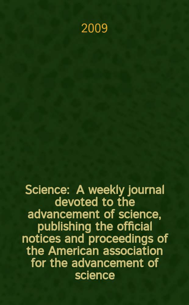 Science : A weekly journal devoted to the advancement of science, publishing the official notices and proceedings of the American association for the advancement of science. Vol. 326, № 5952