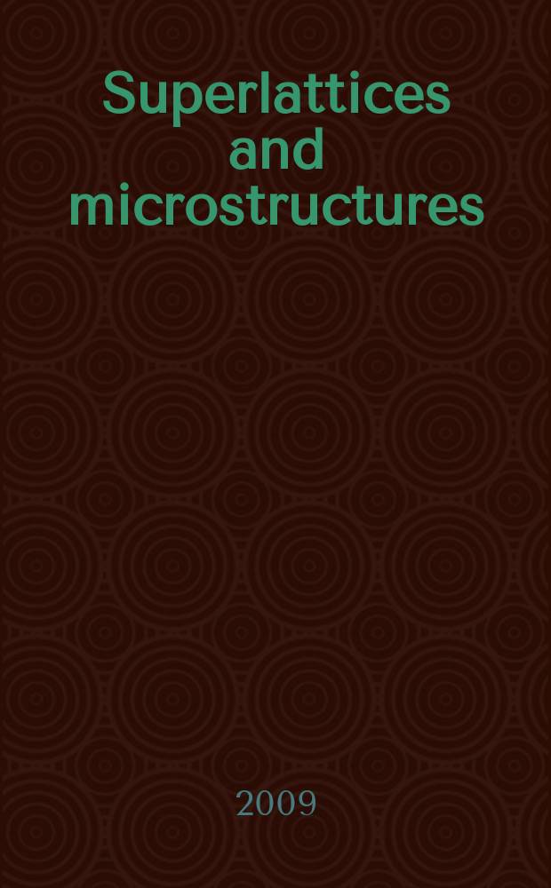 Superlattices and microstructures : A journal devoted to the science and technology of synthetic microstructures, microdevices, surfaces a. interfaces. Vol. 46, № 5