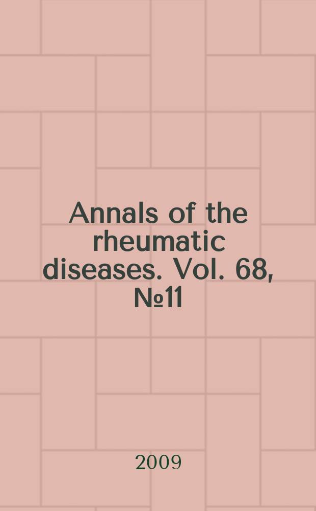 Annals of the rheumatic diseases. Vol. 68, № 11