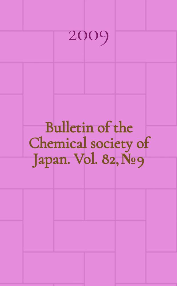 Bulletin of the Chemical society of Japan. Vol. 82, № 9