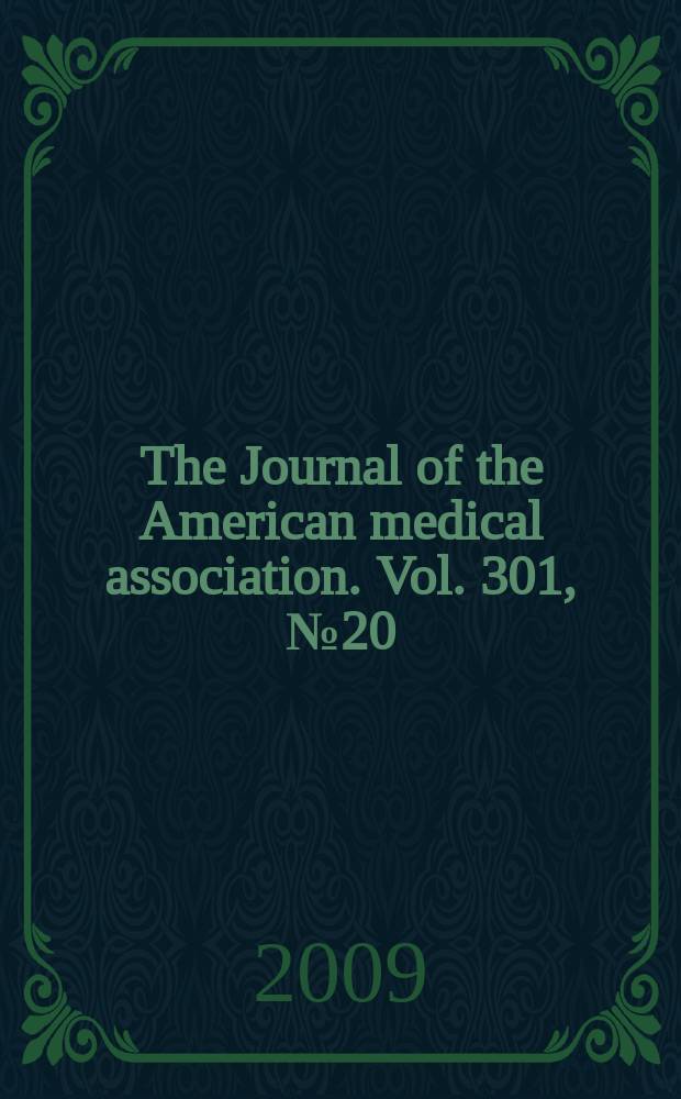 The Journal of the American medical association. Vol. 301, № 20