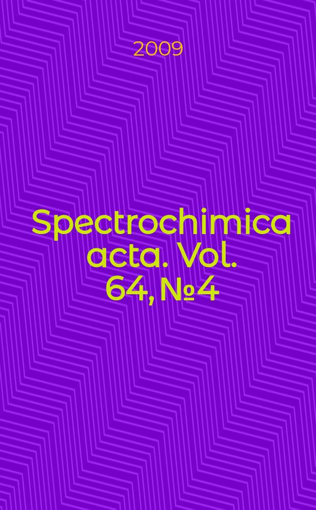 Spectrochimica acta. Vol. 64, № 4