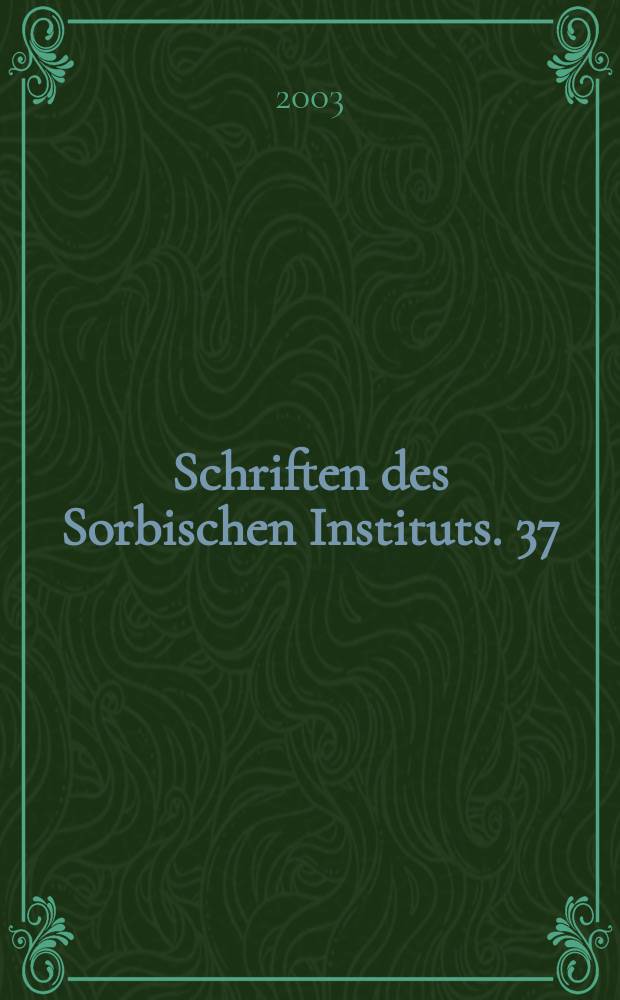 Schriften des Sorbischen Instituts. 37 : Zwischen Zwang und Beistand