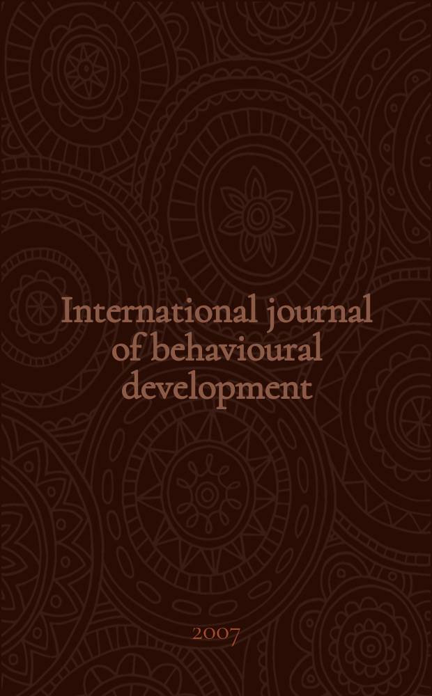 International journal of behavioural development : IJBD A publ. of the Intern. soc. for the study of behavioural development (ISSBD). Vol. 31, № 3