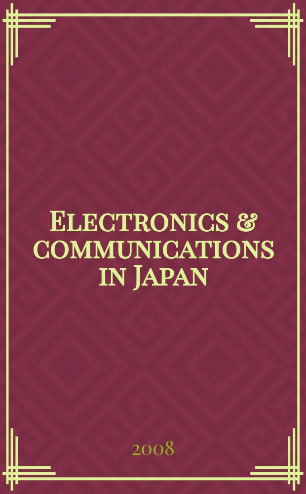 Electronics & communications in Japan : A transl. of Denshi Tsushin Gakkai Ronbunshi (Transactions of the Inst. of electronics a. communication engineers of Japan). Vol. 91, № 9