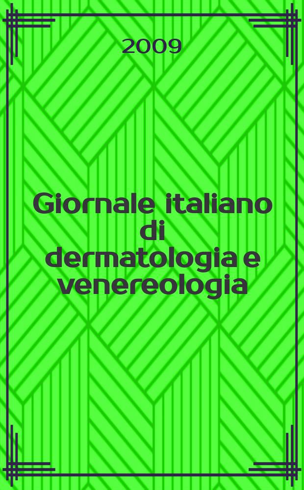 Giornale italiano di dermatologia e venereologia : Organo uffic. Soc. Ital. di dermatologia e sifilografia. Vol.144, № 1
