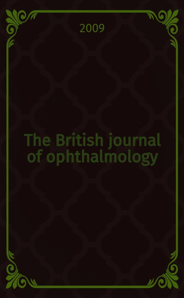 The British journal of ophthalmology : Incorporating The r. London ophthalmic hospital reports, The Ophthalmic review and The ophthalmoscope. Vol. 93, № 6