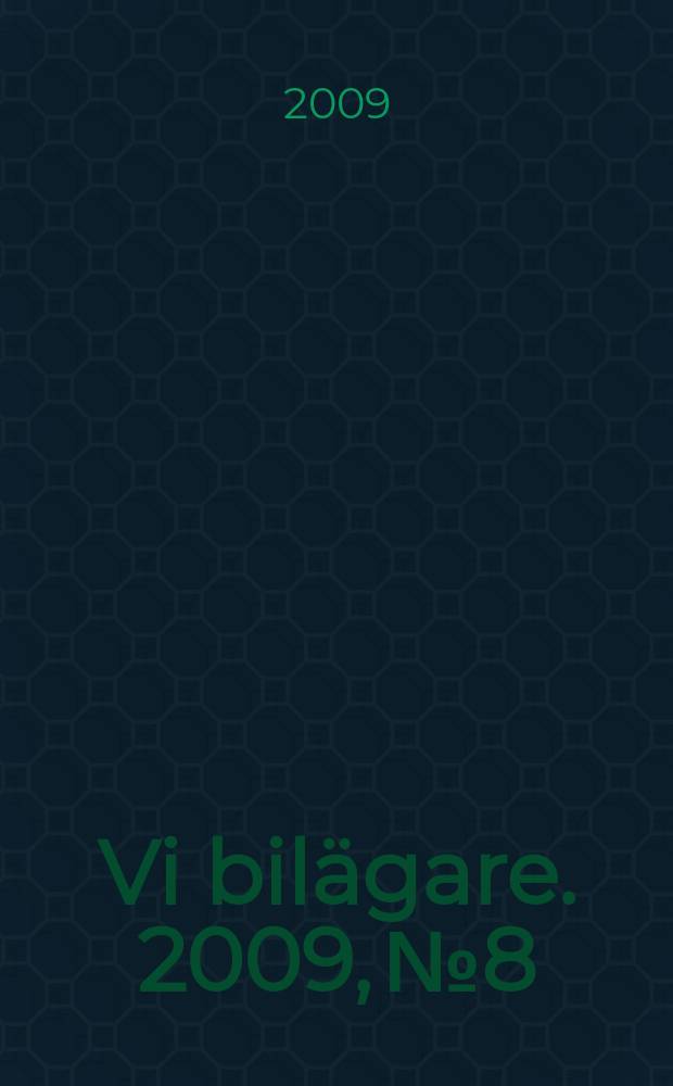 Vi bil&auml;gare. 2009, № 8