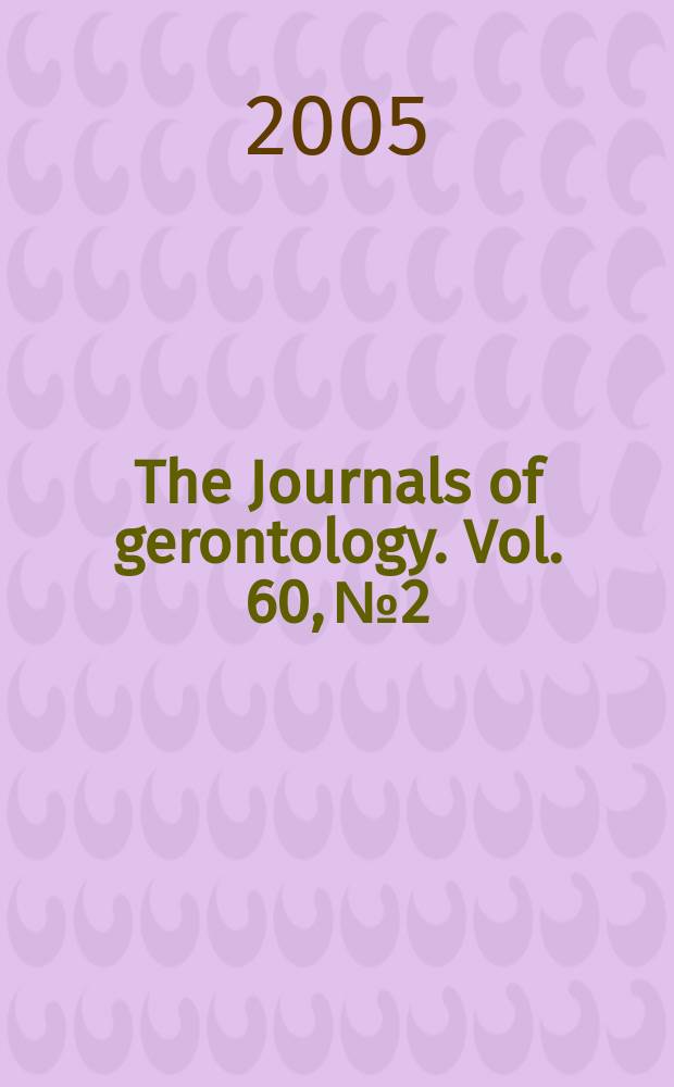 The Journals of gerontology. Vol. 60, № 2