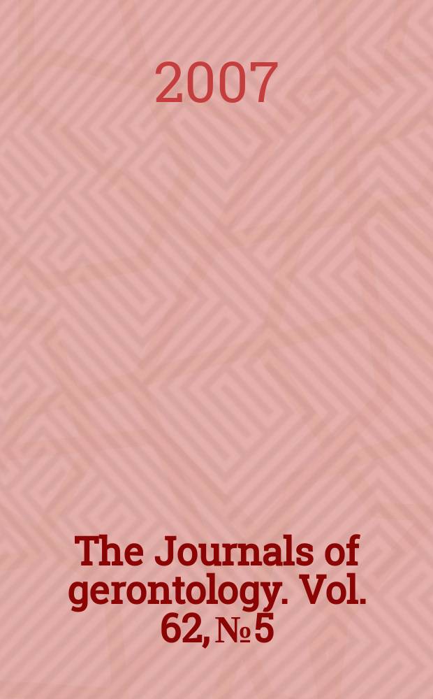 The Journals of gerontology. Vol. 62, № 5