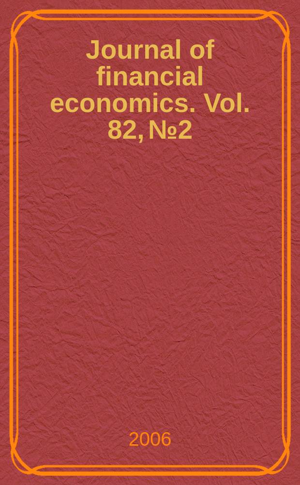 Journal of financial economics. Vol. 82, № 2