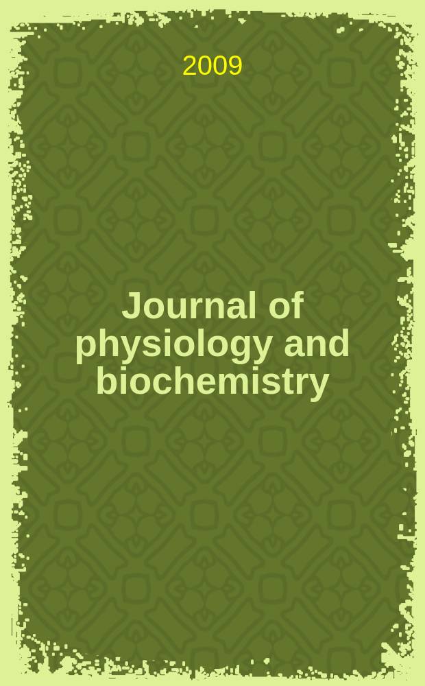 Journal of physiology and biochemistry : Formerly Revista española de fisiología. Vol. 65, № 1