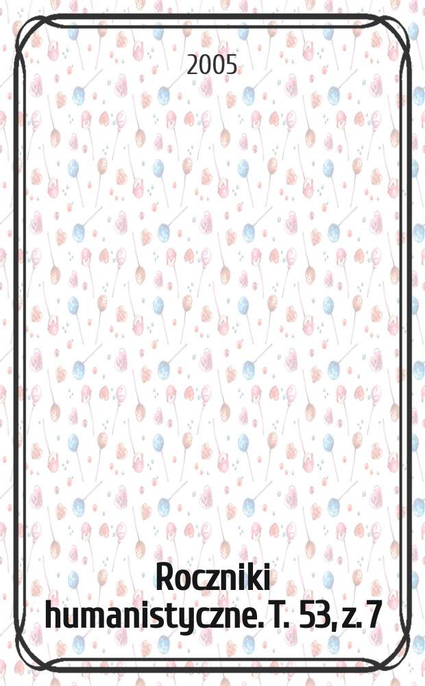 Roczniki humanistyczne. T. 53, z. 7 : Słowianoznawstwo