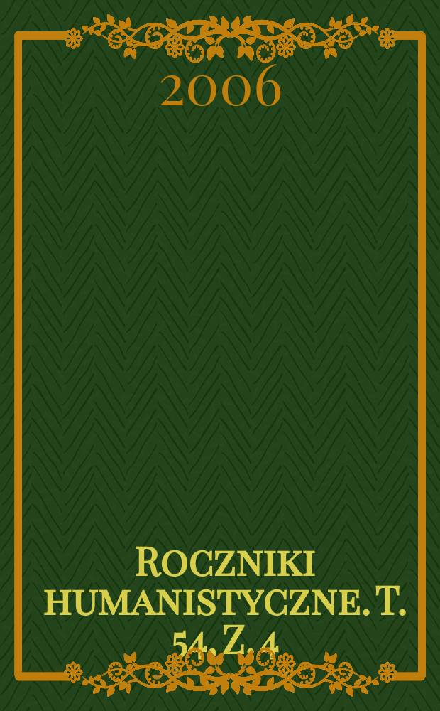 Roczniki humanistyczne. T. 54, Z. 4 : Historia sztuki