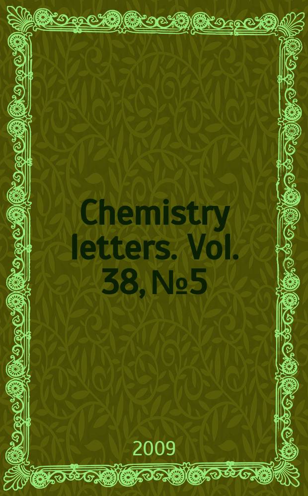Chemistry letters. Vol. 38, № 5