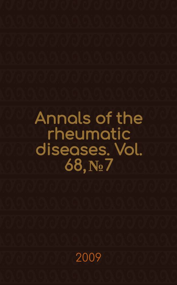 Annals of the rheumatic diseases. Vol. 68, № 7