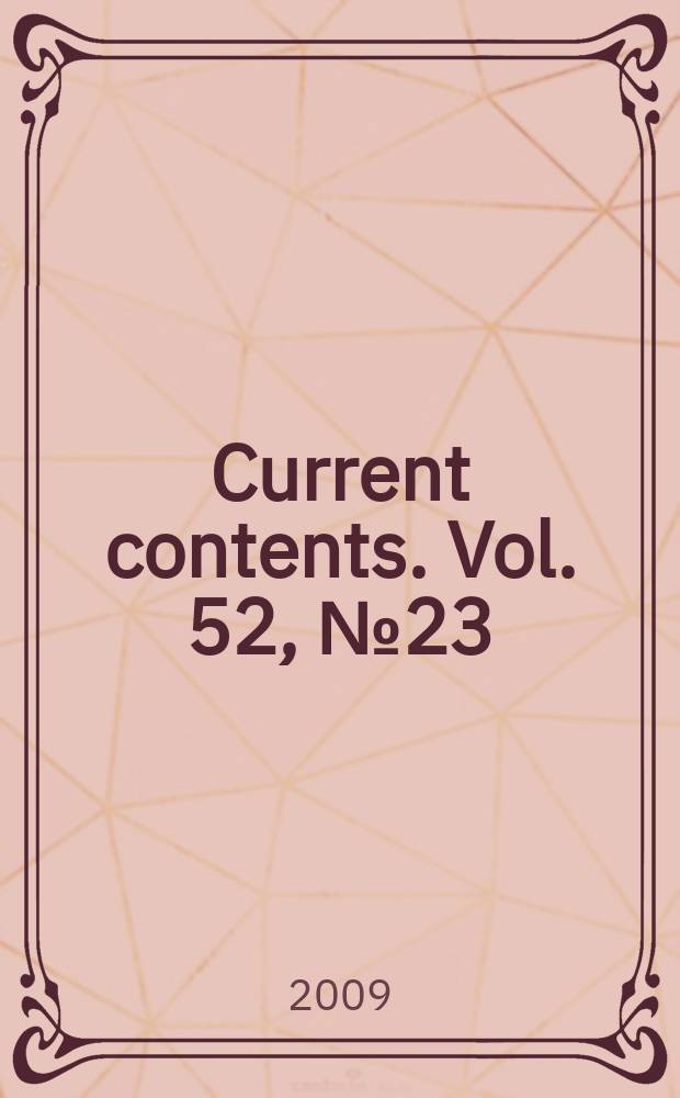 Current contents. Vol. 52, № 23