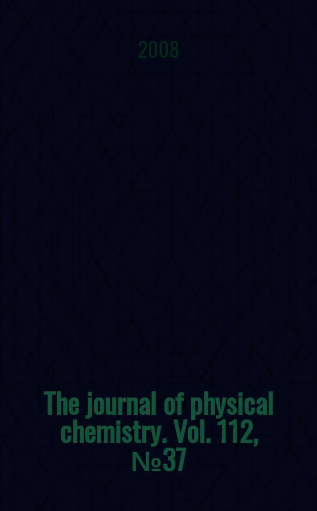 The journal of physical chemistry. Vol. 112, № 37