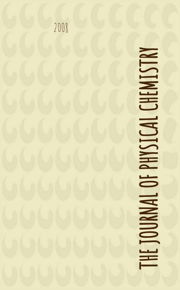 The Journal of physical chemistry : JPCHAx. Vol. 112, № 13
