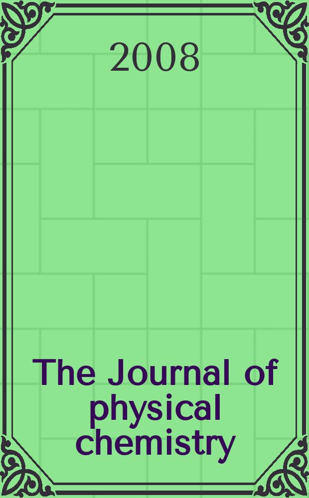 The Journal of physical chemistry : JPCHAx. Vol. 112, № 11