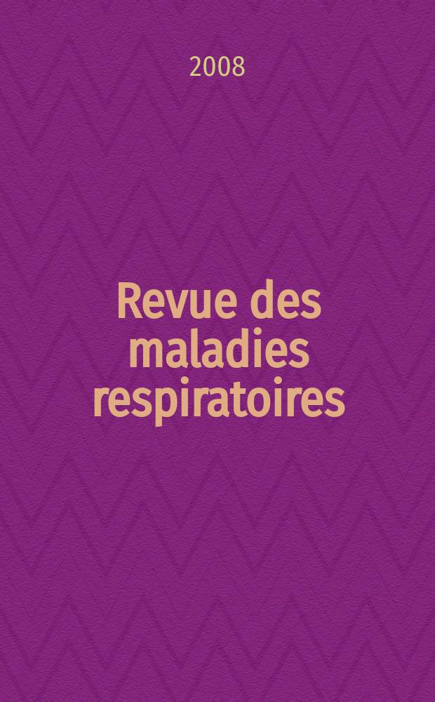Revue des maladies respiratoires : Organe offic. de la Soc. de pneumologie de langue fr. Vol. 25, № 7