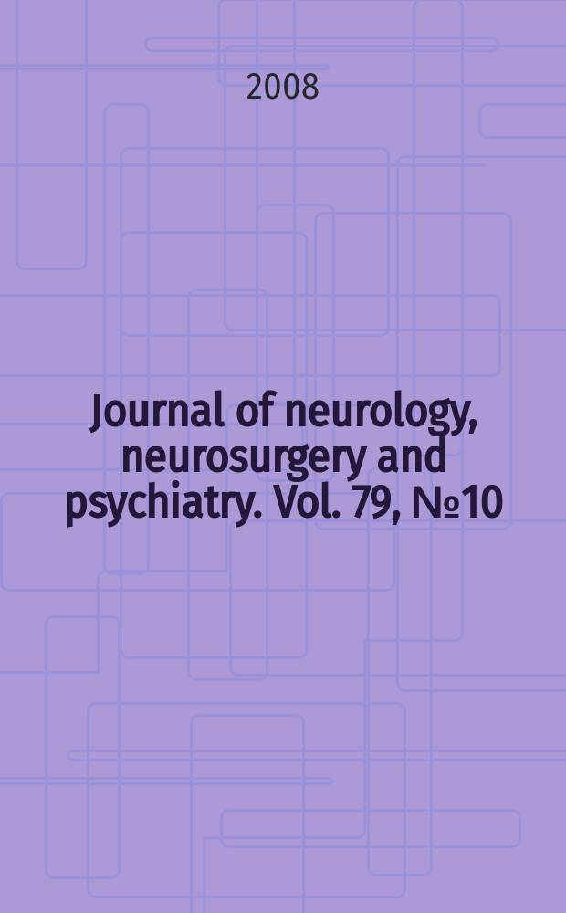 Journal of neurology, neurosurgery and psychiatry. Vol. 79, № 10