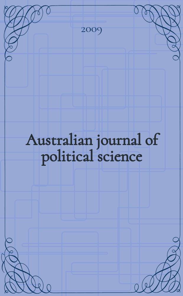 Australian journal of political science : Formerly Politics Journal of the Australasian polit. studies assoc. Vol. 44, № 2