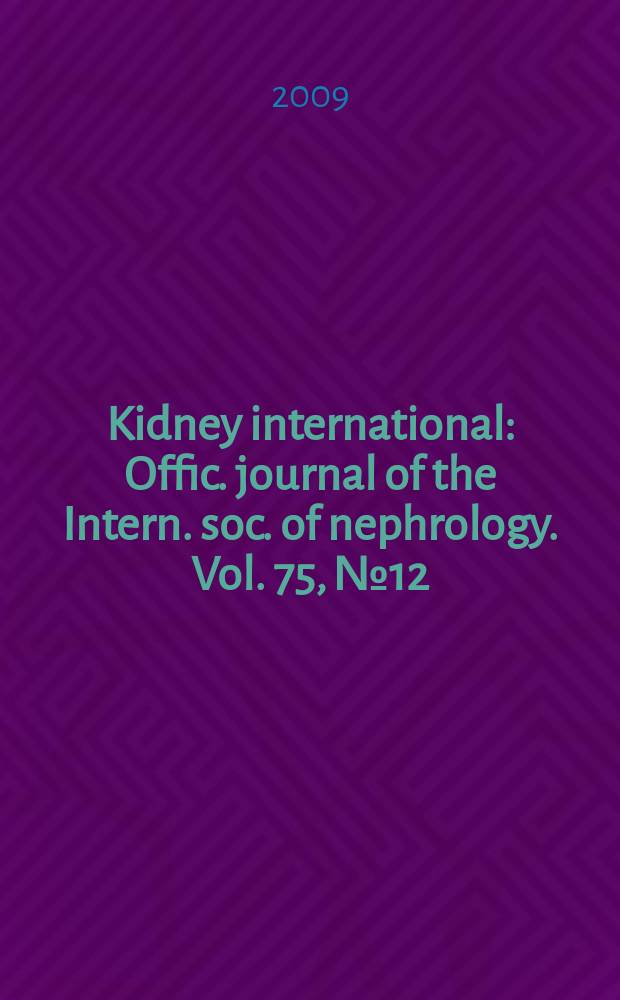 Kidney international : Offic. journal of the Intern. soc. of nephrology. Vol. 75, № 12