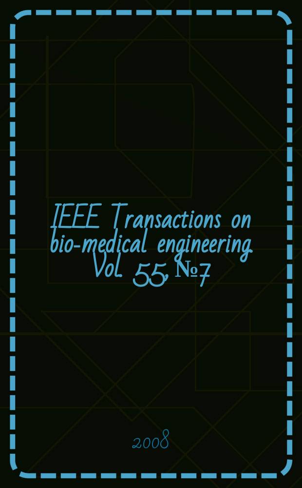 IEEE Transactions on bio-medical engineering. Vol. 55, № 7