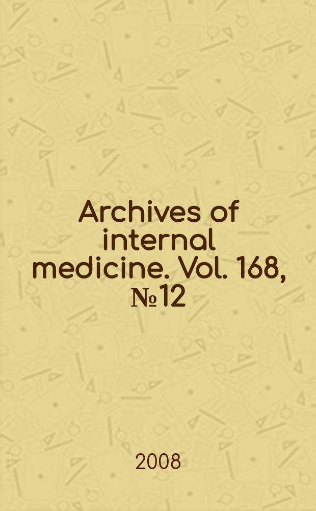 Archives of internal medicine. Vol. 168, № 12