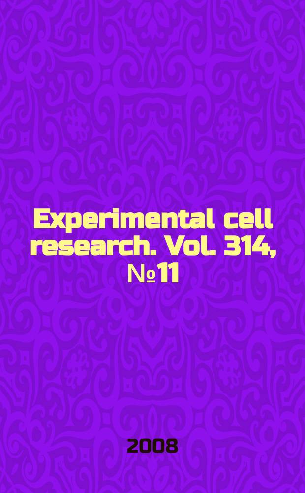 Experimental cell research. Vol. 314, № 11/12