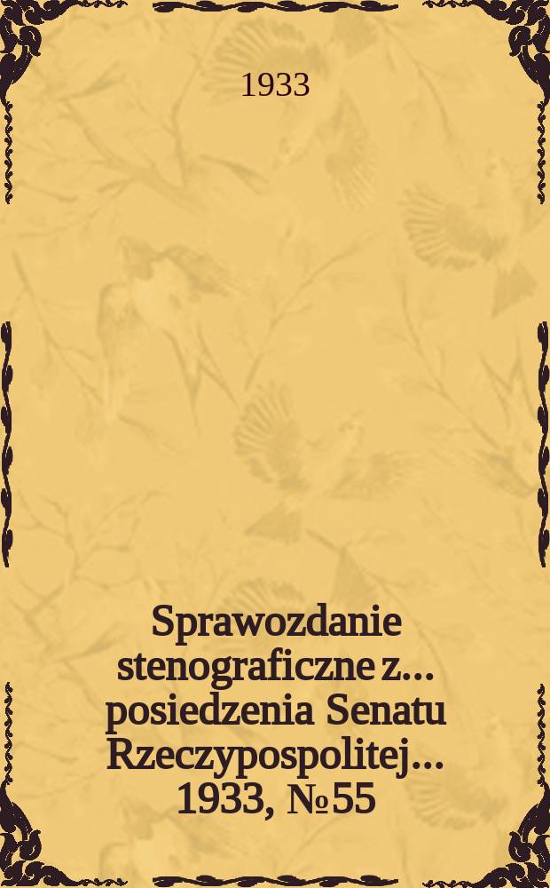 Sprawozdanie stenograficzne z ... posiedzenia Senatu Rzeczypospolitej ... 1933, №55
