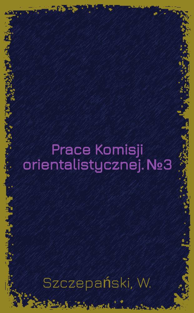 Prace Komisji orientalistycznej. №3 : Mieszkańcy Palestyny pierwotnej (do 1400 przed Chr)