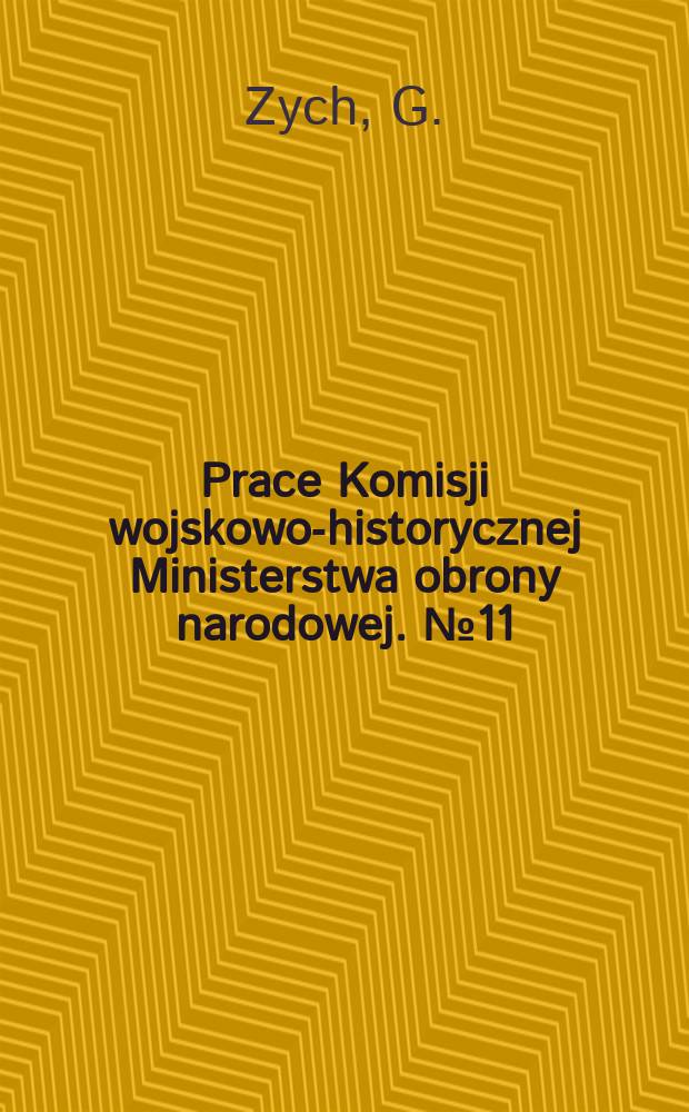 Prace Komisji wojskowo-historycznej Ministerstwa obrony narodowej. №11 : Rok 1807