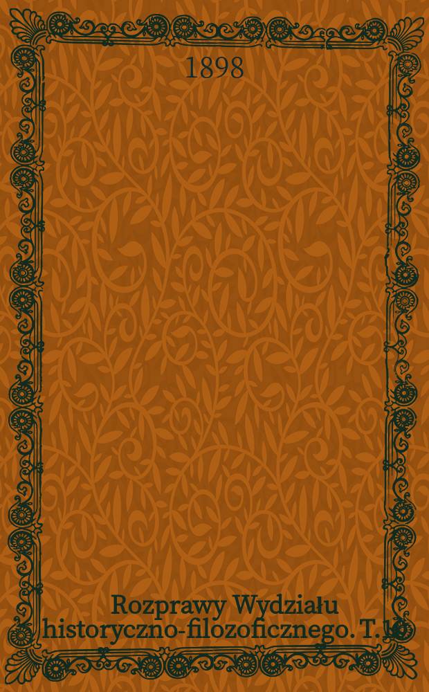 Rozprawy Wydziału historyczno-filozoficznego. T.10(35)