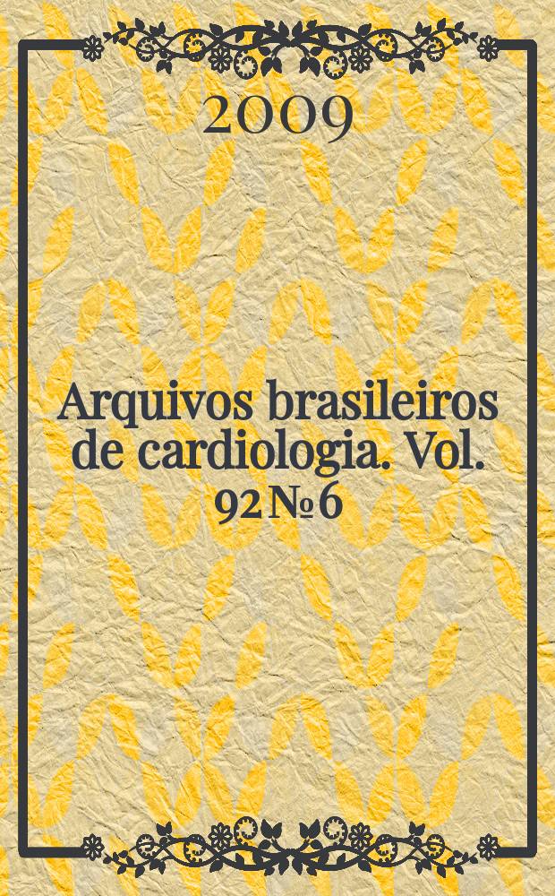 Arquivos brasileiros de cardiologia. Vol. 92 № 6