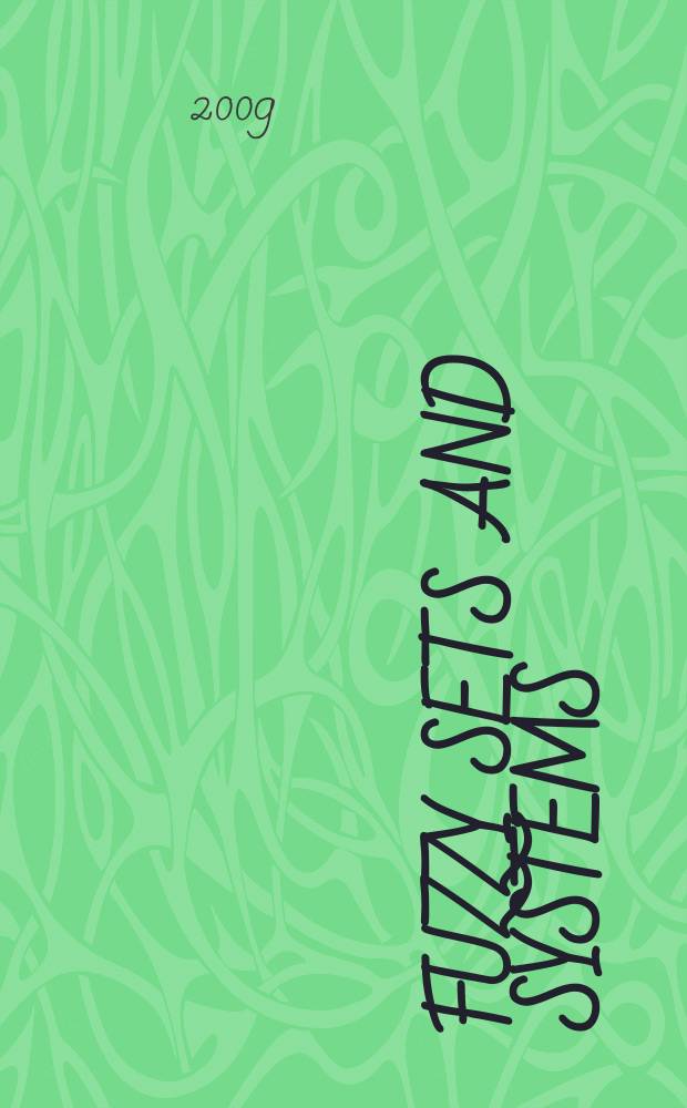 Fuzzy sets and systems : International journal of soft computing and intelligence Offic. publ. of the International fuzzy system association. Vol. 160, № 16