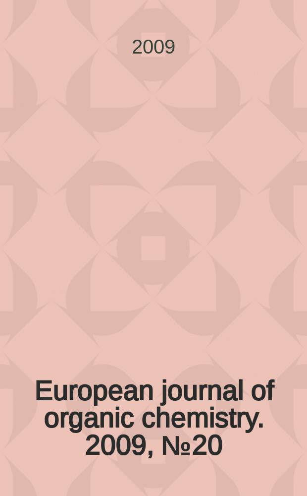European journal of organic chemistry. 2009, № 20